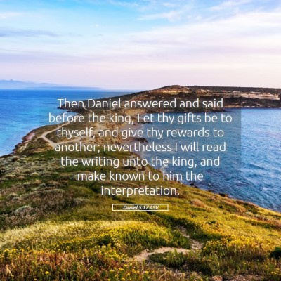 Picture 05 - Daniel 5:17 ASV - Then Daniel answered and said before the king, - Bible Verse Picture