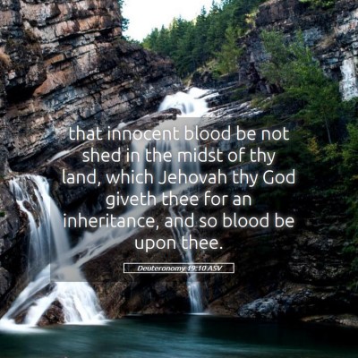 Picture 05 - Deuteronomy 19:10 ASV - that innocent blood be not shed in the midst of - Bible Verse Picture