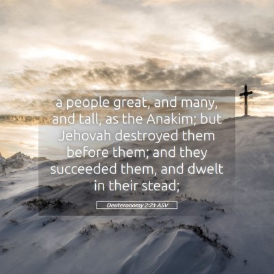 Picture 05 - Deuteronomy 2:21 ASV - a people great, and many, and tall, as the - Bible Verse Picture