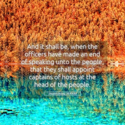 Picture 05 - Deuteronomy 20:9 ASV - And it shall be, when the officers have made an - Bible Verse Picture