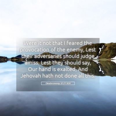 Picture 05 - Deuteronomy 32:27 ASV - Were it not that I feared the provocation of the - Bible Verse Picture