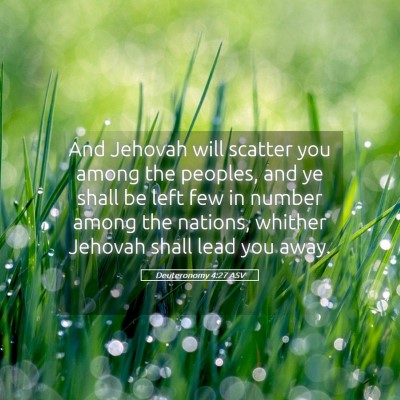 Picture 05 - Deuteronomy 4:27 ASV - And Jehovah will scatter you among the peoples, - Bible Verse Picture