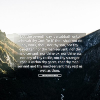 Picture 05 - Deuteronomy 5:14 ASV - but the seventh day is a sabbath unto Jehovah thy - Bible Verse Picture