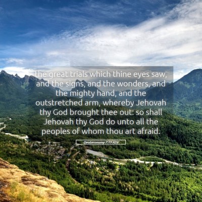 Picture 05 - Deuteronomy 7:19 ASV - the great trials which thine eyes saw, and the - Bible Verse Picture