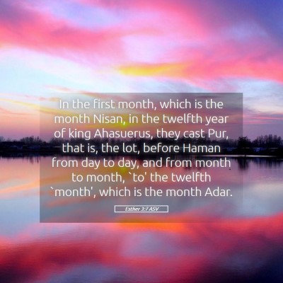 Picture 05 - Esther 3:7 ASV - In the first month, which is the month Nisan, in - Bible Verse Picture