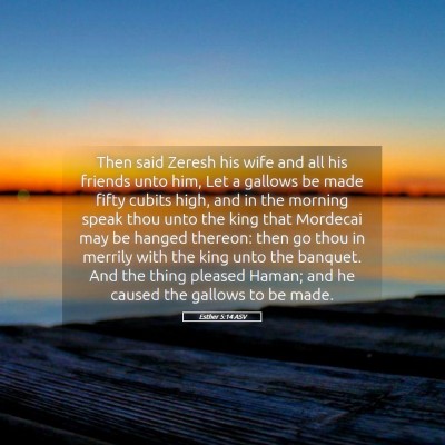 Picture 05 - Esther 5:14 ASV - Then said Zeresh his wife and all his friends - Bible Verse Picture