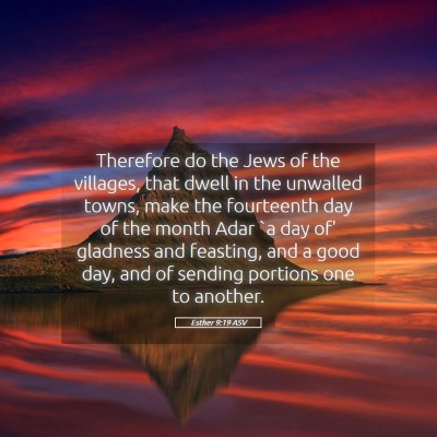 Picture 05 - Esther 9:19 ASV - Therefore do the Jews of the villages, that dwell - Bible Verse Picture
