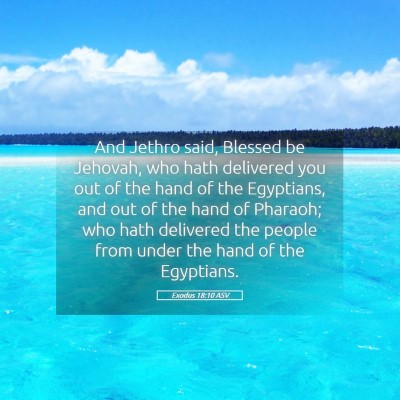 Picture 05 - Exodus 18:10 ASV - And Jethro said, Blessed be Jehovah, who hath - Bible Verse Picture