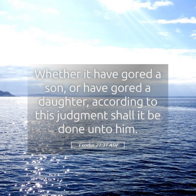 Picture 05 - Exodus 21:31 ASV - Whether it have gored a son, or have gored a - Bible Verse Picture
