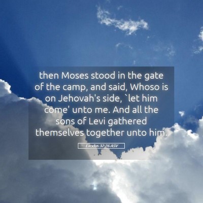 Picture 05 - Exodus 32:26 ASV - then Moses stood in the gate of the camp, and - Bible Verse Picture
