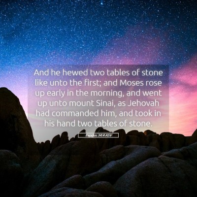 Picture 05 - Exodus 34:4 ASV - And he hewed two tables of stone like unto the - Bible Verse Picture