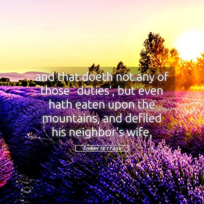 Picture 05 - Ezekiel 18:11 ASV - and that doeth not any of those `duties', but - Bible Verse Picture