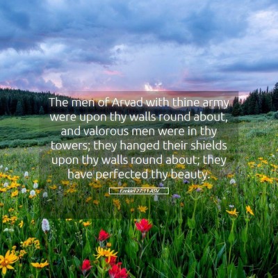 Picture 05 - Ezekiel 27:11 ASV - The men of Arvad with thine army were upon thy - Bible Verse Picture
