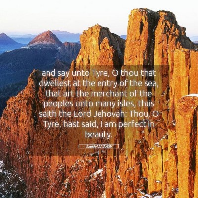 Picture 05 - Ezekiel 27:3 ASV - and say unto Tyre, O thou that dwellest at the - Bible Verse Picture