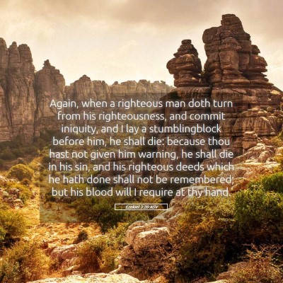 Picture 05 - Ezekiel 3:20 ASV - Again, when a righteous man doth turn from his - Bible Verse Picture