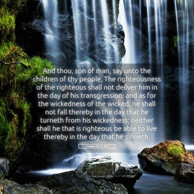 Picture 05 - Ezekiel 33:12 ASV - And thou, son of man, say unto the children of - Bible Verse Picture