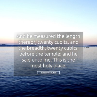 Picture 05 - Ezekiel 41:4 ASV - And he measured the length thereof, twenty - Bible Verse Picture