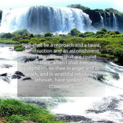 Picture 05 - Ezekiel 5:15 ASV - So it shall be a reproach and a taunt, an - Bible Verse Picture