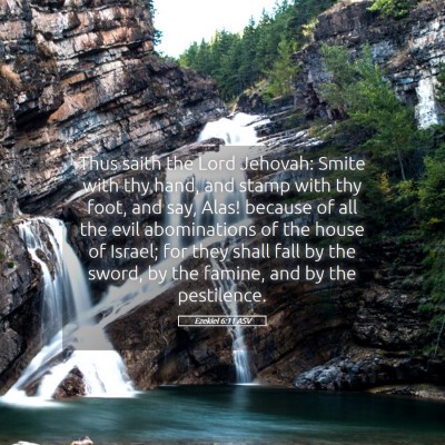 Picture 05 - Ezekiel 6:11 ASV - Thus saith the Lord Jehovah: Smite with thy hand, - Bible Verse Picture