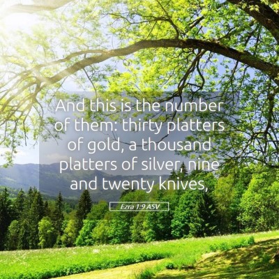 Picture 05 - Ezra 1:9 ASV - And this is the number of them: thirty platters - Bible Verse Picture