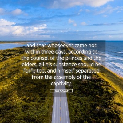 Picture 05 - Ezra 10:8 ASV - and that whosoever came not within three days, - Bible Verse Picture