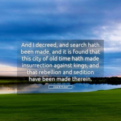 Picture 05 - Ezra 4:19 ASV - And I decreed, and search hath been made, and it - Bible Verse Picture