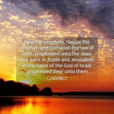 Picture 05 - Ezra 5:1 ASV - Now the prophets, Haggai the prophet, and - Bible Verse Picture