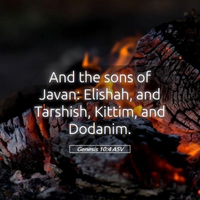 Picture 05 - Genesis 10:4 ASV - And the sons of Javan: Elishah, and Tarshish, - Bible Verse Picture