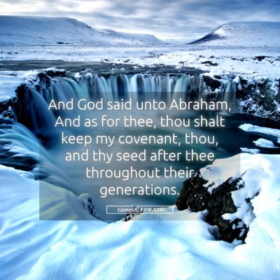 Picture 05 - Genesis 17:9 ASV - And God said unto Abraham, And as for thee, thou - Bible Verse Picture