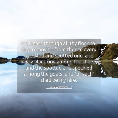 Picture 05 - Genesis 30:32 ASV - I will pass through all thy flock to-day, - Bible Verse Picture