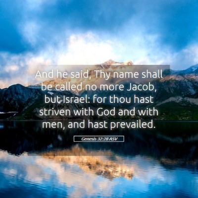Picture 05 - Genesis 32:28 ASV - And he said, Thy name shall be called no more - Bible Verse Picture