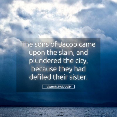 Picture 05 - Genesis 34:27 ASV - The sons of Jacob came upon the slain, and - Bible Verse Picture