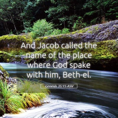 Picture 05 - Genesis 35:15 ASV - And Jacob called the name of the place where God - Bible Verse Picture