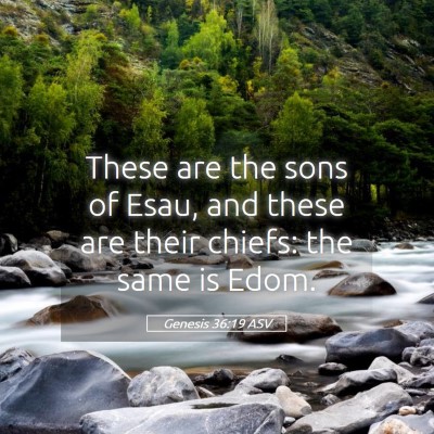 Picture 05 - Genesis 36:19 ASV - These are the sons of Esau, and these are their - Bible Verse Picture