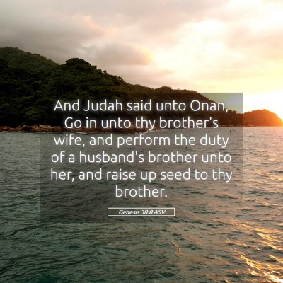 Picture 05 - Genesis 38:8 ASV - And Judah said unto Onan, Go in unto thy - Bible Verse Picture