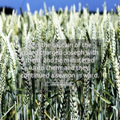 Picture 05 - Genesis 40:4 ASV - And the captain of the guard charged Joseph with - Bible Verse Picture