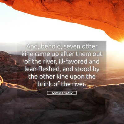 Picture 05 - Genesis 41:3 ASV - And, behold, seven other kine came up after them - Bible Verse Picture