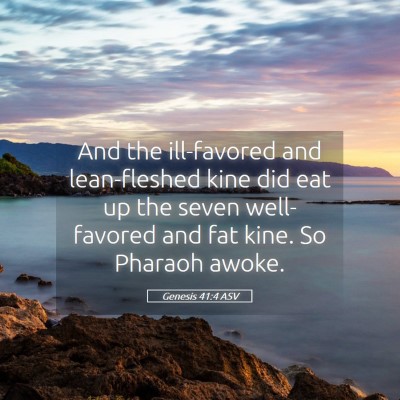 Picture 05 - Genesis 41:4 ASV - And the ill-favored and lean-fleshed kine did eat - Bible Verse Picture