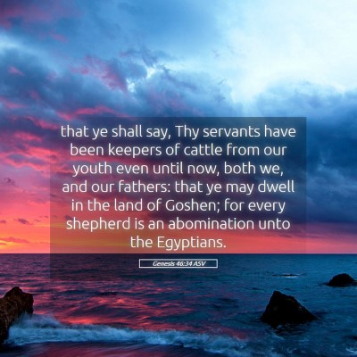 Picture 05 - Genesis 46:34 ASV - that ye shall say, Thy servants have been keepers - Bible Verse Picture