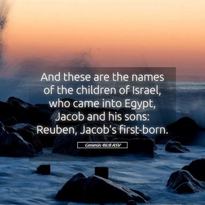 Picture 05 - Genesis 46:8 ASV - And these are the names of the children of - Bible Verse Picture