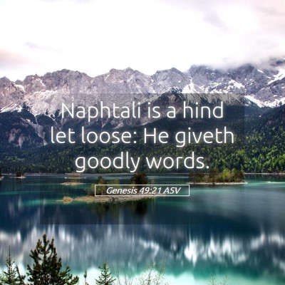 Picture 05 - Genesis 49:21 ASV - Naphtali is a hind let loose: He giveth goodly - Bible Verse Picture
