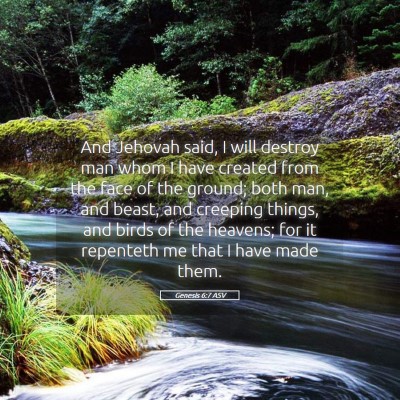 Picture 05 - Genesis 6:7 ASV - And Jehovah said, I will destroy man whom I have - Bible Verse Picture