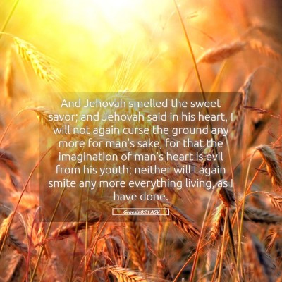Picture 05 - Genesis 8:21 ASV - And Jehovah smelled the sweet savor; and Jehovah - Bible Verse Picture