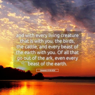 Picture 05 - Genesis 9:10 ASV - and with every living creature that is with you, - Bible Verse Picture