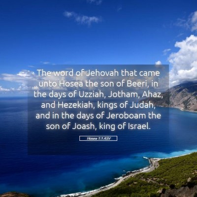 Picture 05 - Hosea 1:1 ASV - The word of Jehovah that came unto Hosea the son - Bible Verse Picture