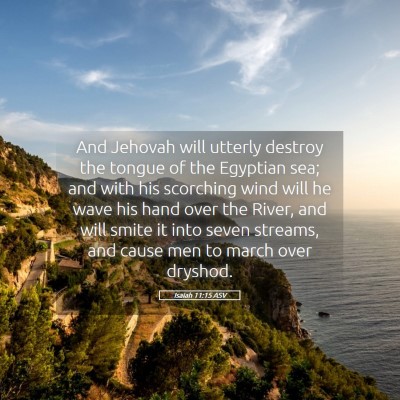 Picture 05 - Isaiah 11:15 ASV - And Jehovah will utterly destroy the tongue of - Bible Verse Picture
