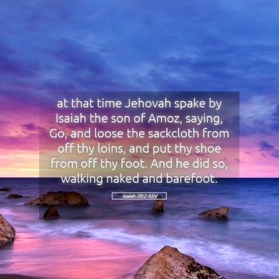 Picture 05 - Isaiah 20:2 ASV - at that time Jehovah spake by Isaiah the son of - Bible Verse Picture