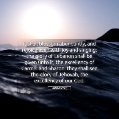 Picture 05 - Isaiah 35:2 ASV - It shall blossom abundantly, and rejoice even - Bible Verse Picture