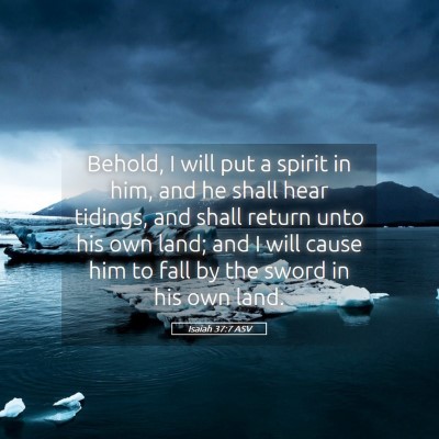 Picture 05 - Isaiah 37:7 ASV - Behold, I will put a spirit in him, and he shall - Bible Verse Picture