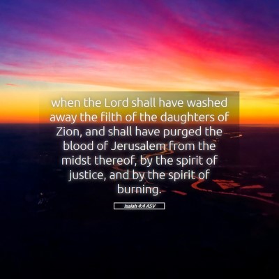Picture 05 - Isaiah 4:4 ASV - when the Lord shall have washed away the filth of - Bible Verse Picture